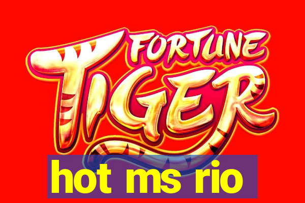 hot ms rio